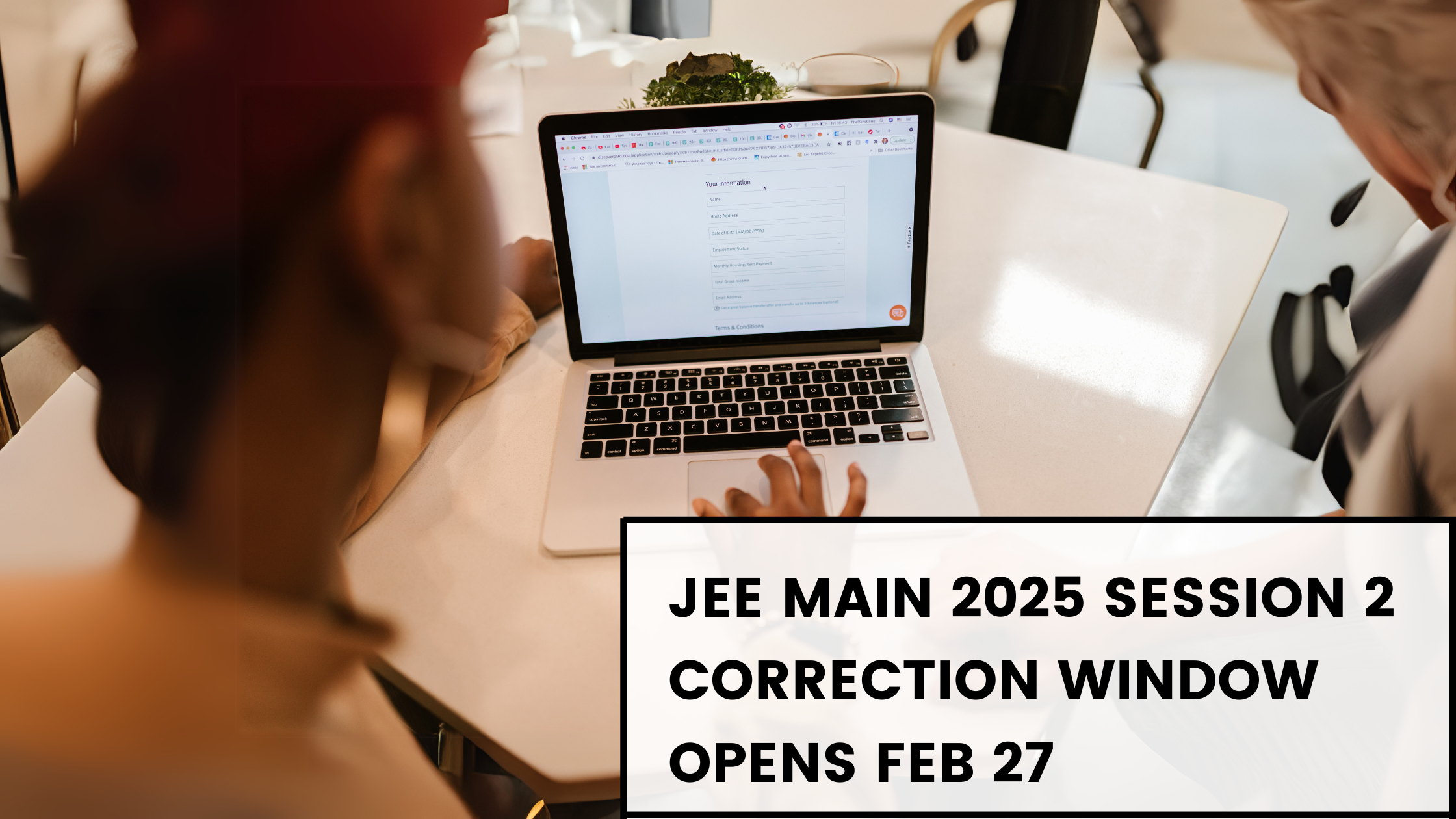 JEE Main 2025 Session 2 Application Correction Window Opens on February 27